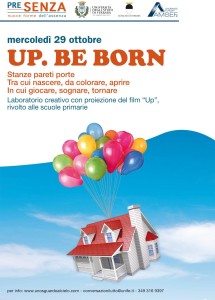 Clicca sulla foto e guarda il video: "Up. Be Born"