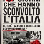 i-57-giorni-che-hanno-sconvolto-litalia