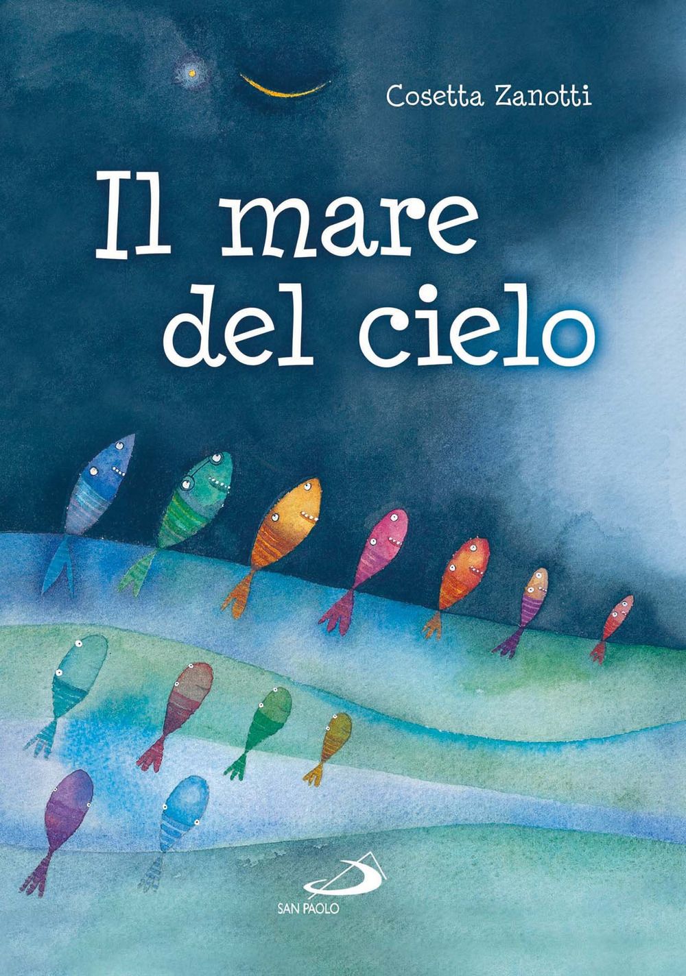 Zanotti C. (2004). Il mare del cielo. Editore San Paolo