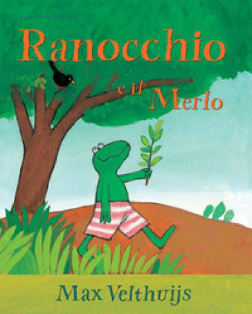 Velthuijs M. (1998).  Il ranocchio e il merlo. Mondadori