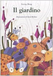 Maag G. (2004). Il giardino. Edizioni Lapis