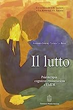 Onofri A., La Rosa C. (2016). Il lutto. Psicoterapia cognitivo-evoluzionista e EMDR. Giovanni Fioriti Editore