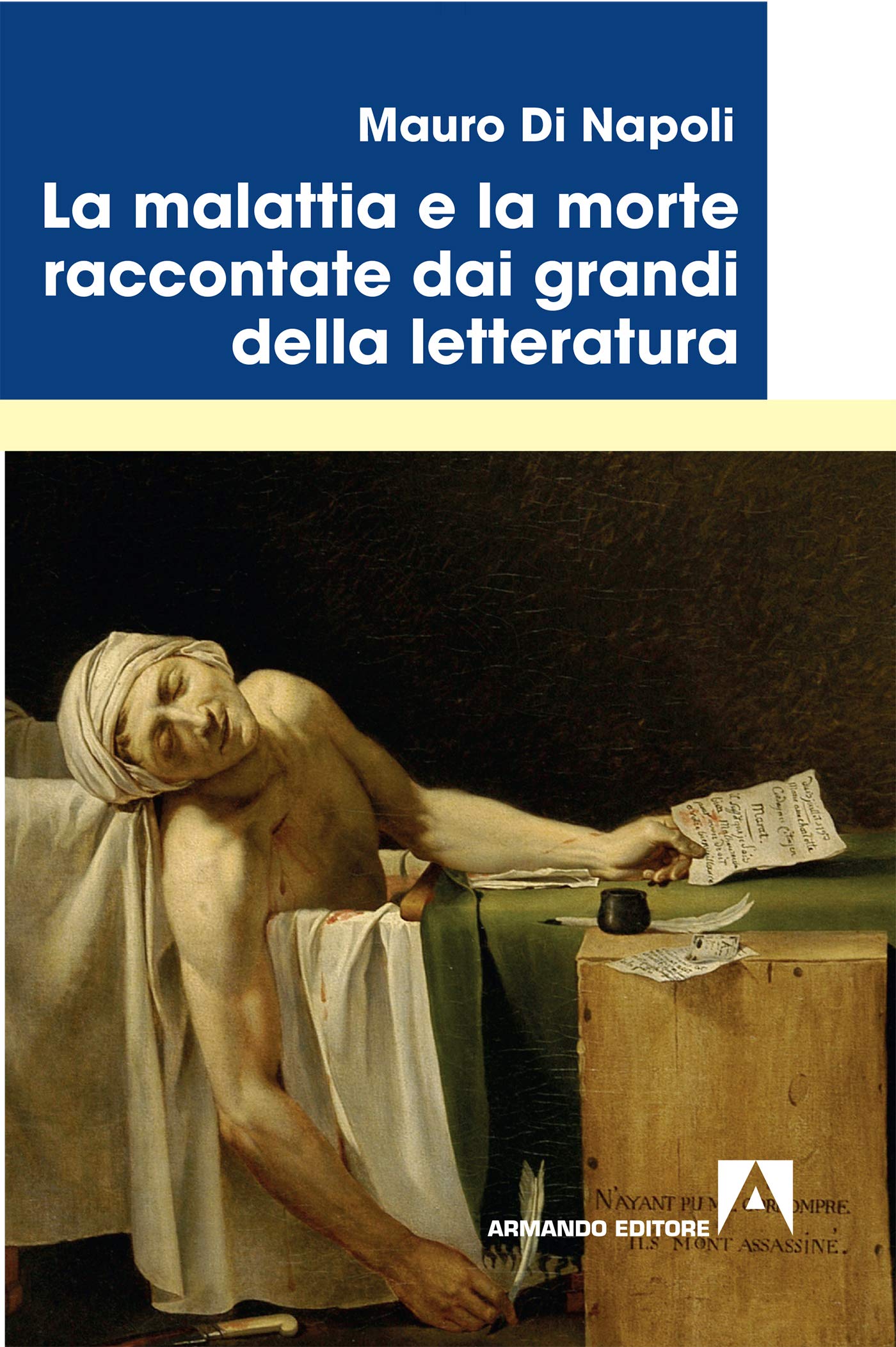 Di Napoli, M. (2019). La malattia e la morte raccontate dai grandi della letteratura. Armando Editore