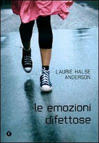 Anderson L. H. (2011). Emozioni Difettose. Giunti Editore