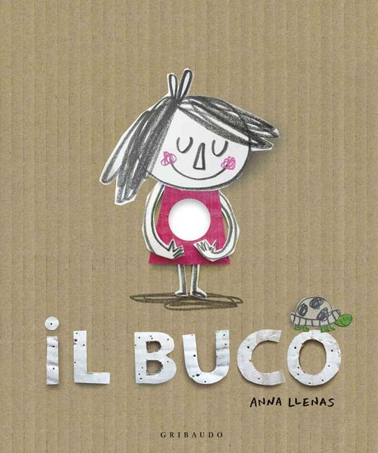 Llenas A. (2016). Il buco. Gribaudo