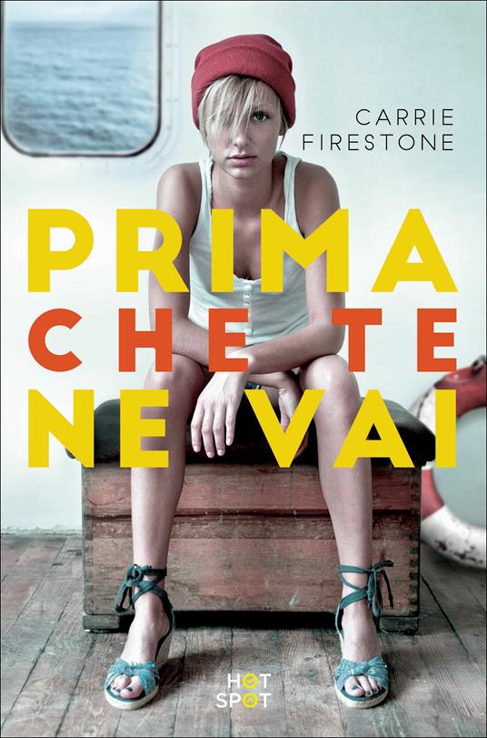 Firestone C. (2017). Prima che te ne vai. Editrice il Castoro S.r.l