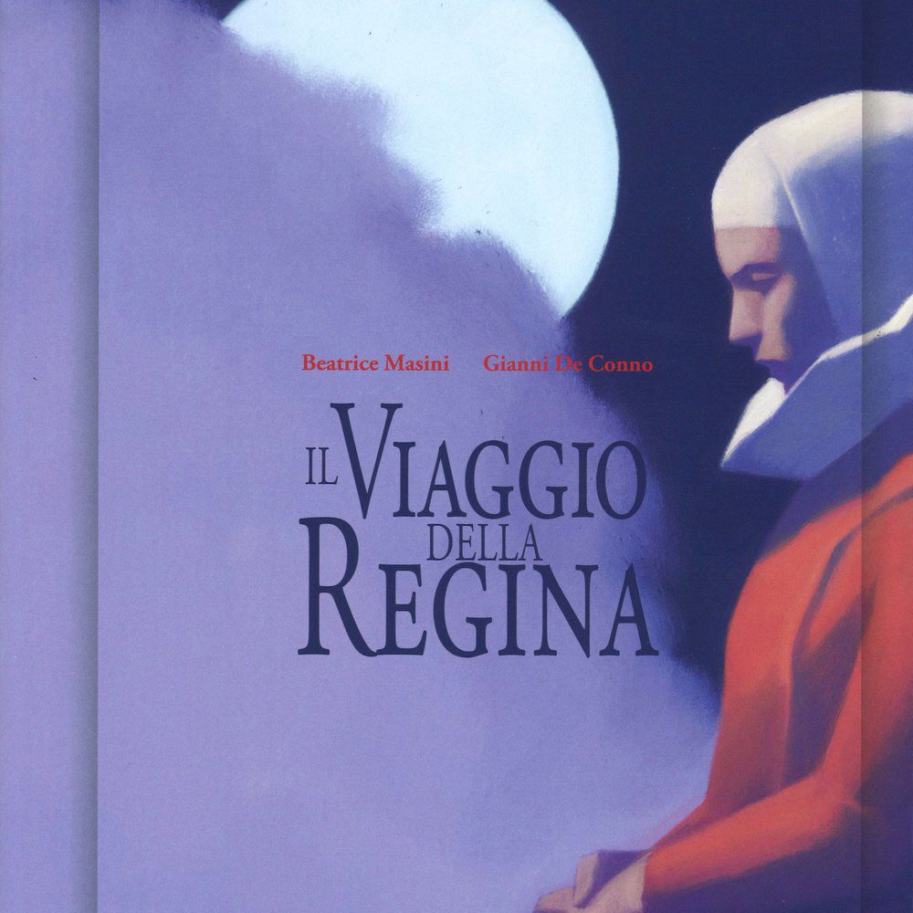 Masini B., De Conno G. (2015). Il viaggio della Regina. Editore Carthusia